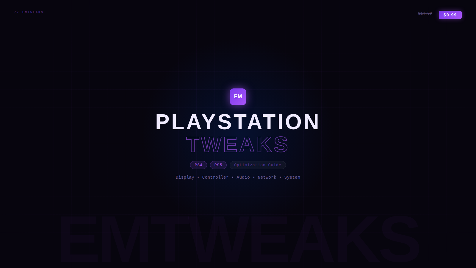 EMTweaks PlayStation Tweaks