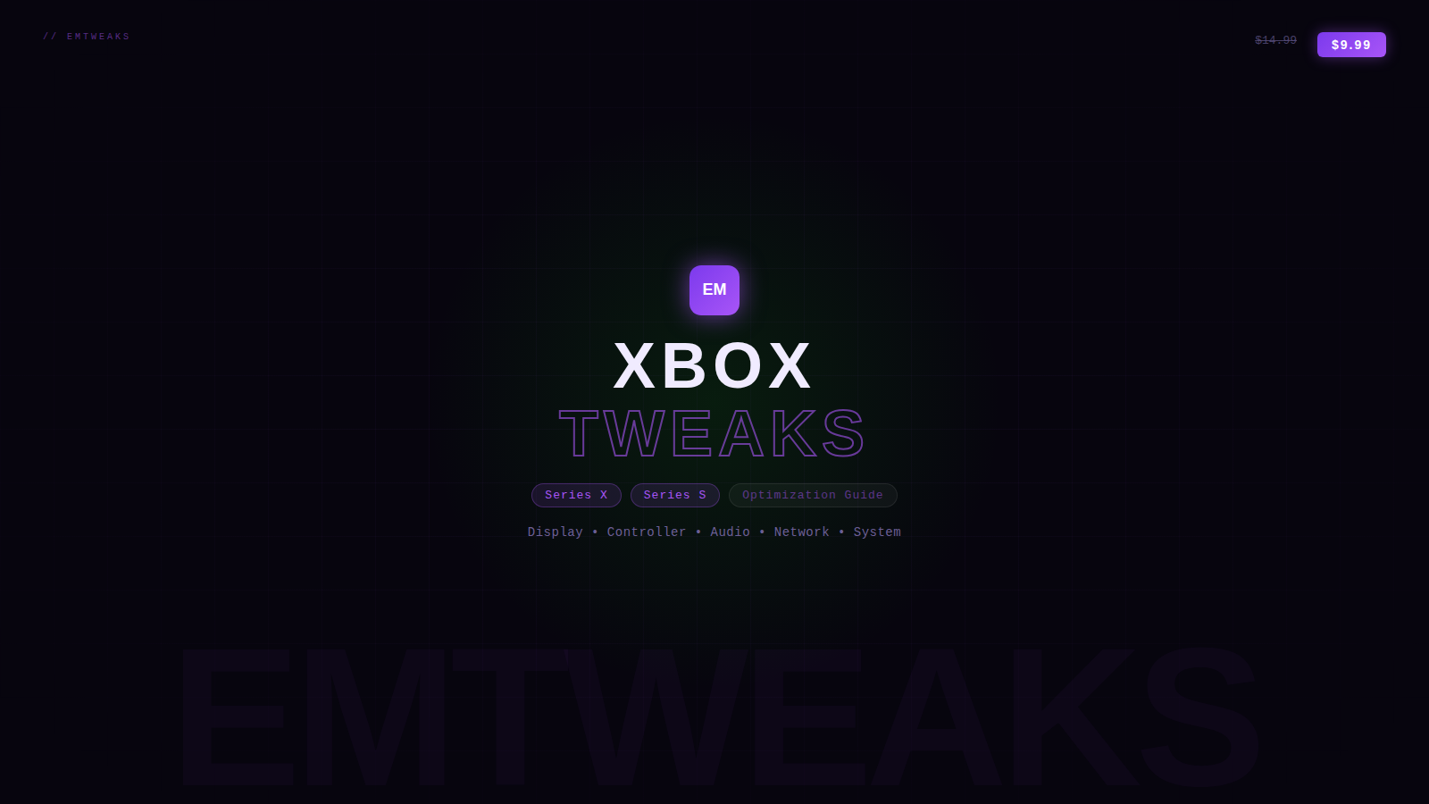 EMTweaks Xbox Tweaks